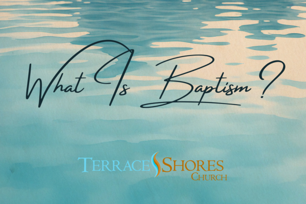 What Is Baptism?
